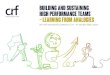 Building and Sustaining High Performance Teams – …...The title of our conference is ‘Building and Sustaining High Performance Teams – Learning from Analogies’. We will focus
