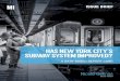 Has New York City’s Subway System Improved? by Nicole Gelinas€¦ · example, the MTA expects that the workforce for New York City Transit (the MTA’s subway and bus division)