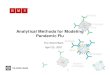 Analytical Methods for Modeling Pandemic Flu · 2016-09-12 · Analytical Methods for Modeling Pandemic Flu The World Bank ... 1976 Swine (H1N1) USA Pigs >100 (1) 1996 H7N7 UK Ducks