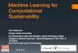 Machine Learning for Computational Sustainabilityweb.engr.oregonstate.edu/~tgd/talks/dietterich-igcc2012.pdf · Machine Learning for Computational Sustainability Tom Dietterich Oregon