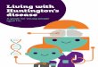 Living with Huntington’s diseasehdscotland.org/wp-content/uploads/2017/12/Living... · with Huntington’s disease to have jerky movements that make them appear fidgety, experience