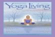 2 YOGA LIVINGyogalivingmagazine.com/wp-content/issues/2013/winter/YogaWebPgs1_15W13.pdf• Invisalign “I like the services at Dental HealthAssociates.Thestaffis professional and