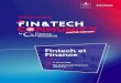 Fintech et Finance · 2020-01-16 · et aux nombreux évènements qui sont organisés nous avons trouvé de nouveaux leviers de croissance et avons gagné en crédibilité. » «