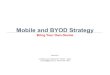 Mobile and BYOD Strategy - สำนักงานพัฒนารัฐบาล ... · 2018-05-13 · Mobile and BYOD Strategy Bring Your Own Device Danairat T. Certified Java