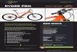 RYDER PRO Electric Off Road! · 2019-11-05 · RYDER PRO PLUS ryderbikes.com.au RYDER PRO PLUS BIKE SPEC SHEET VERSION 1.0 - July 2018 A mountain bike with Bafang mid-drive electric