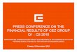 PRESS CONFERENCE ON THE FINANCIAL RESULTS OF CEZ GROUP Q1 - Q3 … · 2 CEZ Group has launched its NEW VISION programme. 80 % of the planned 139 wind-powered power plants in Fântânele,