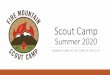 Scout Camp Summer 2020...of America. The Mission of the Boy Scouts of America is to prepare young people to make ethical and moral choices over their lifetimes by instilling in them