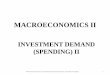 MACROECONOMICS II · Macroeconomics II Lecture Material Prepared by Dr. Emmanuel Codjoe 36 . INVESTMENT DEMAND II The q Theory of Investment (Tobin’s q): Thus, when share prices