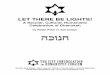 LET THERE BE LIGHTS! · 2015-11-24 · LET THERE BE LIGHTS! A Secular, Cultural, Humanistic Celebration of Chanukah by Rabbi Peter H. Schweitzer 45 East 33rd Street • New York,