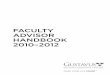 FACULTY ADVISOR HANDBOOK 2010–2012 · STATEMENT OF PURPOSE This handbook is meant to help you in your role as advisor, realizing that your department has additional specific major
