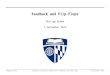 Feedback and Flip-Flops - Department of Computer Sciencephi/csf/slides/lecture-flipflop.pdf · 2019-08-27 · Philipp Koehn Computer Systems Fundamental: Feedback and Flip-Flops 7