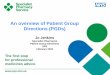 An overview of Patient Group Directions (PGDs) › ... › 12 › PGD_Overview_Feb_2018_JJ.pdf The first stop for professional medicines advice An overview of Patient Group Directions