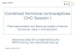 Combined hormonal contraceptives CHC Session I€¦ · Combined hormonal contraceptives CHC Session I Pharmacokinetics and Basic principles of steroid ... • Inhibit ovulation •
