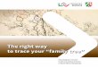 The right way to trace your “family tree” · The right way to trace your “family tree” ... Anyone who seeks his roots starts off by researching his family origins and finding