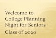 Welcome to College Planning Night for Seniors Class of 2020counseling.marisths.org/uploads/7/7/1/1/7711381/senior_college... · Institutional aid –Scholarships and other aid given