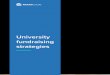 University fundraising strategies - · PDF file University fundraising strategies 02 It’s common knowledge that at the heart of any university’s mission is to continually strive