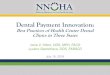 Dental Payment Innovation€¦ · Dental Payment Innovation has direct impacts on clinical workflow, care coordination, and assessment protocols As dental care reimbursement follows