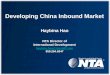 Developing China Inbound Market - Massvacation.com · Developing China Inbound Market Haybina Hao NTA Director of International Development haybina.hao@ntastaff.com 859.264.6547 Title