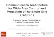 Communication Architecture for Wide-Area Control and ...€¦ · Communication Architecture for Wide-Area Control and Protection of the Smart Grid (Task 2.1) PSERC Future Grid Initiative
