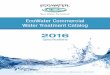 EcoWater Commercial Water Treatment Catalog...EcoWater Commercial Water Treatment Catalog 2016 Specifications Form #999701-NP Rev E. | Effective: 03/01/2016 | | eci@ecowater.com |