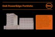 Dell PowerEdge Portfolioi.dell.com/.../dell-poweredge-portfolio-guide.pdfDell PowerEdge Portfolio 2 Dell™ PowerEdge™ servers are built to support the work that IT organizations