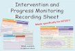 Intervention and Progress Monitoring Recording Sheet€¦ · Intervention and Progress Monitoring Recording Sheet Sheet available in various colors . This sheet can be used to record