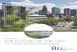 THE FUTURE OF THE CITY - Rli · CONTENTS THE FUTURE OF THE CITY | 3 ADVICE 4 An Advice on the Future of the City 5 1 Context 5 2 Main Question 6 3 Conclusions 7 3.1 The city as a