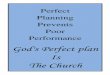 10 God's Perfect plan is the Church A6...2019/04/10  · 1 God's Perfect plan is the Church Perfect planning prevents poor performance. If we don't plan to succeed we plan to fail