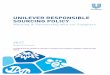 UNILEVER RESPONSIBLE SOURCING POLICY · The 2017 Unilever Responsible Sourcing Policy (RSP) updates our previous 2014 Unilever ... these Guidelines provide recommendations for implementation