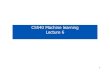 CS540 Machine learning Lecture 6 - cs.ubc.camurphyk/Teaching/CS540-Fall08/L6.pdf · CS540 Machine learning Lecture 6. 2 Last time • Linear and ridge regression (QR, SVD, LMS) 3
