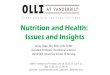 Nutrition and Health: Issues and InsightsNutrition and Health: Issues and Insights Jamie Pope, MS, RDN, LDN, FAND ... 1922, while researching a disease called rickets •Vitamin E