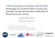 CNRS Mastodons MedClean 2016-2018 · 2019-06-18 · Angela Bonifati1 Bastien Rance2,3 1- CNRS Liris - Université de Lyon 2- AP-HP; Hôpital Européen Georges Pompidou 3- Université