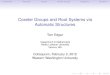 Coxeter Groups and Root Systems via Automatic Structures edgartj/automatic.pdf · PDF file Coxeter Groups are Automatic How can we show that Coxeter groups are automatic? i.e. inﬁnite