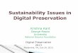 Sustainability Issues in National Science Foundation ...digitalpreservation.gov › meetings › documents › ndiipp13 › Kant.pdf · Sustainability Issues in Digital Preservation