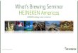 What’s Brewing Seminar HEINEKEN Americas...4. HEINEKEN Brazil Source: Nielsen, YTD August 2015. Driving increased share by winning in the Premium segment 6 Breweries 12.1mhl Beer
