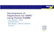 Development of Inspections for ONRC using Pocket RAMM · Development of ONRC inspections using Pocket RAMM Low Volume Roads Workshop 13‐15 September 2017 Feedback • “Was relatively