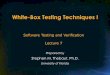 White-Box Testing Techniques I › ... › lec_notes › 07.white1_lect.pdf · 2018-01-31 · Definition of White-Box Testing •Testing based on analysis of internal logic (design,