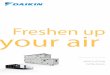 Freshen up your air - Daikin · air PuriFiers Daikin air purifiers utilise the very latest technology to eliminate potentially harmful agents from the air. they deliver superior performance