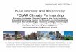 PO lar Learning And Responding POLARClimatePartnership...• By using interactive activities and games: – We engage adult learners to deepen awareness and understanding of and inform