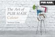 Creating Premium Hair Products The Art of PUR HAIR 7 Creating Premium Hair Products PUR HAIR colour - Ingredients • Ammonia is the alkali substance in PUR HAIR colour • Ammonia