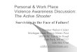 Personal & Work Place Violence Awareness DiscussionThe Active Shooter An active shooter is an individual killing or attempting to kill people in a confined and populated area. Historical