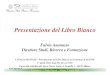 Presentazione del Libro Bianco - Centri di ricerca · Direzione Studi, Ricerca e Formazione F.Ananasso – L’Italia Digitale – Milano, 1° Aprile 2011 Presentazione del Libro