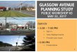 GLASGOW AVENUE PLANNING STUDY · • Design a “complete street” for Glasgow that allows for safe and comfortable walking and biking • Allow 2-3 story buildings fronting on Glasgow