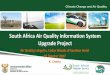 South Africa Air Quality Information System Upgrade Project › assets › 2017_2.3-ops-daqi-saaqis... · SAAQIS Background •SAAQIS first developed in 2007 •Implemented from 2009-2011