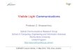 Visible Light Communications - EURASIP 2012-VCL-v2.pdf · • Visible Light Communications • Light Sources – Light Emitting Diode – Organic Light Emitting Diode 2 • Equalisation