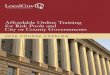 Affordable Online Training for Risk Pools and City or ... · Affordable Online Training for Risk Pools and City or County Governments 2016 COURSE CATALOG. ... Crucial information