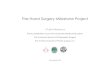 The Hand Surgery Milestone Project · 2014-03-07 · The Hand Surgery Milestone Project ... tendinopathies (splinting, steroid injections, other modalities) Understands the surgical
