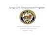 Scrap Tire Enforcement Program - Houston-Galveston Area ... · 23.08.2018  · 2 Environmental Service Centers (City of Houston residents can bring up to 5 tires) •ESC - SOUTH,