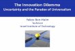 Technion Israel Institute of Technology · Technion - Israel Institute of Technology Example: Paradox of Universalism Imperative for survival. Bio-organisms, corporations, states