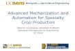 Advanced Mechanization and Automation for Specialty Crop ...cesantabarbara.ucanr.edu/files/187629.pdfBiological and Agricultural Engineering Mechanization for specialty crops –harvesting